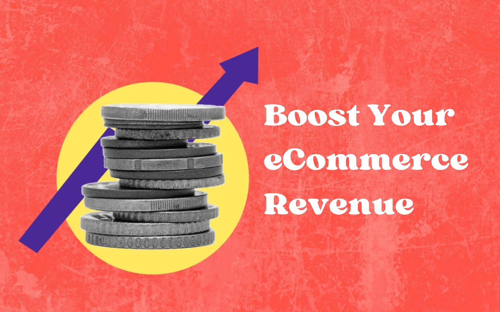 8 Proven Steps to Boost Your eCommerce